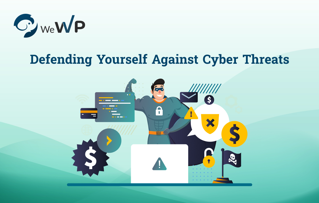 Defending Yourself Against Cyber Threats